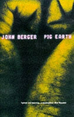 Pig Earth by John Berger