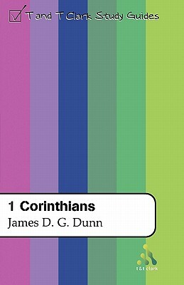 1 Corinthians by James D. G. Dunn