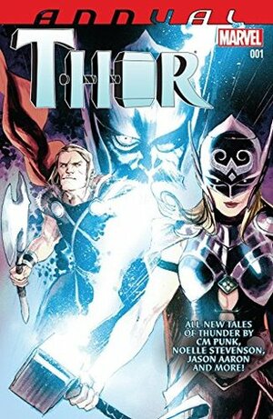 Thor (2014-2015) Annual #1 by Jason Aaron, ND Stevenson, Marguerite Sauvage, Rafael Albuquerque, Rob Guillory, C.M. Punk