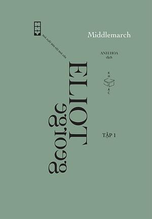 Middlemarch T.1 by George Eliot