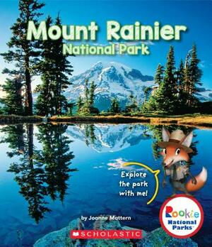 Mount Rainier National Park (Rookie National Parks) by Joanne Mattern