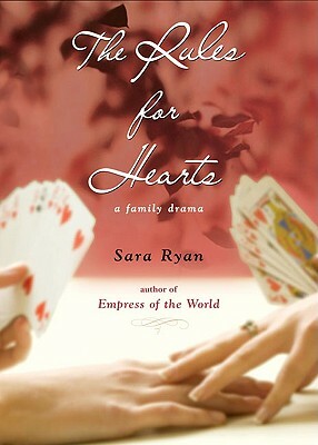 The Rules for Hearts: A Family Drama by Sara Ryan