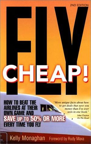 Fly Cheap by Kelly Monaghan