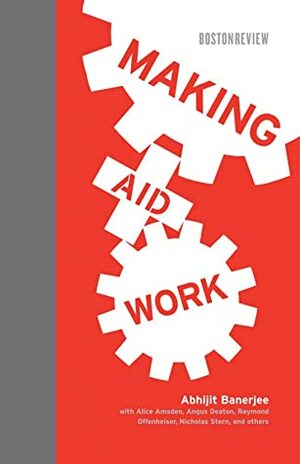 Making Aid Work by Abhijit V. Banerjee