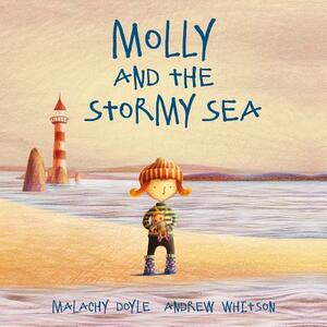 Molly and the Stormy Sea by Andrew Whitson, Malachy Doyle