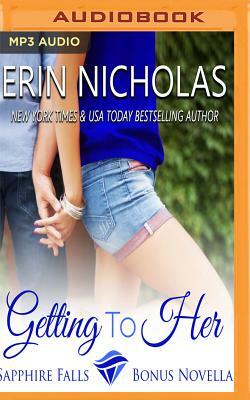 Getting to Her by Erin Nicholas