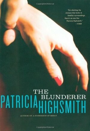 The Blunderer by Patricia Highsmith