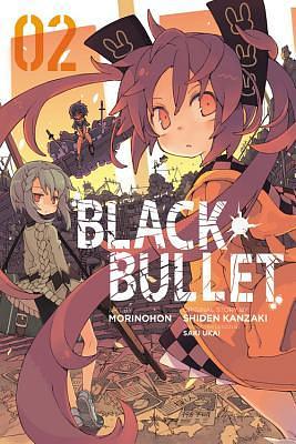 Black Bullet, Vol. 2 by Morinohon, Shiden Kanzaki