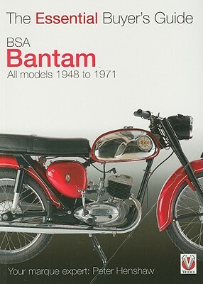 BSA Bantam: The Essential Buyer's Guide by Peter Henshaw