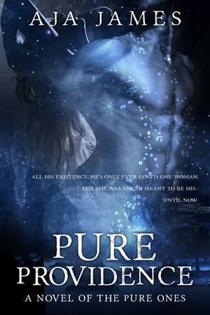 Pure Providence by Aja James