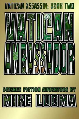 Vatican Ambassador by Mike Luoma