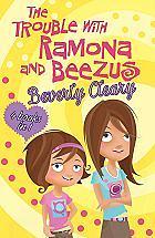 The Trouble with Ramona and Beezus (Beezus and Ramona, #1-4) by Beverly Cleary