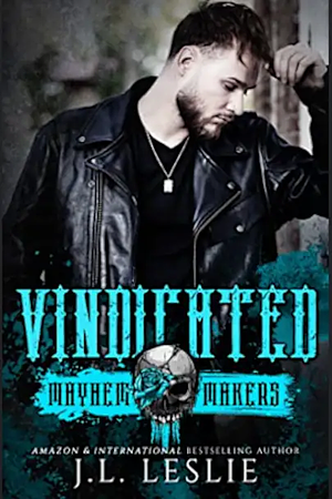 Vindicated: Mayhem Makers by J.L. Leslie