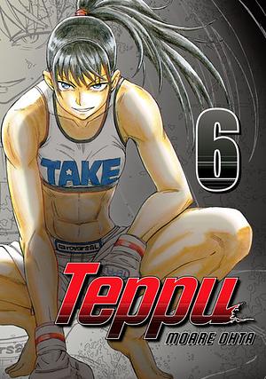 Teppu, Volume 6 by Moare Ohta