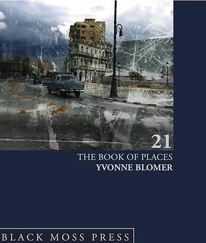 The Book of Places by Yvonne Blomer