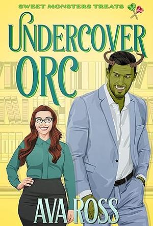 Undercover Orc by Ava Ross