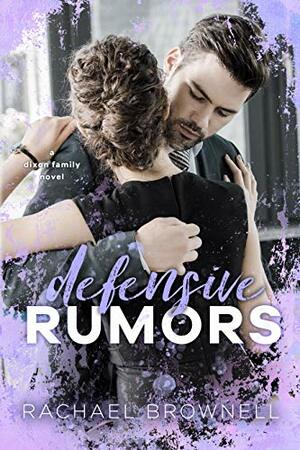 Defensive Rumors by Rachael Brownell