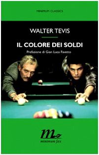 Il colore dei soldi by Walter Tevis, Gian Luca Favetto