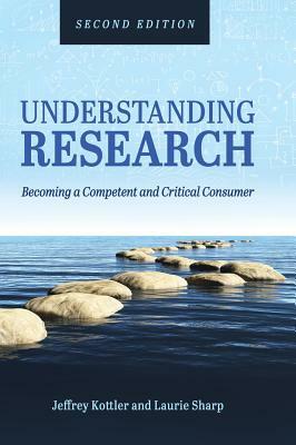 Understanding Research by Jeffrey a. Kottler