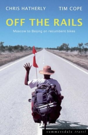 Off The Rails by Chris Hatherly, Tim Cope