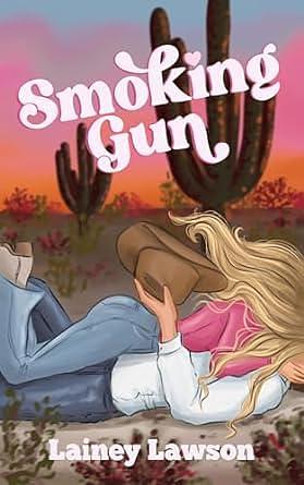 Smoking Gun: The Bunkhouse Series Book 1 by Lainey Lawson, Lainey Lawson