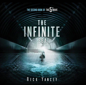 The Infinite Sea by Rick Yancey
