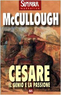 Cesare: Il genio e la passione by Colleen McCullough