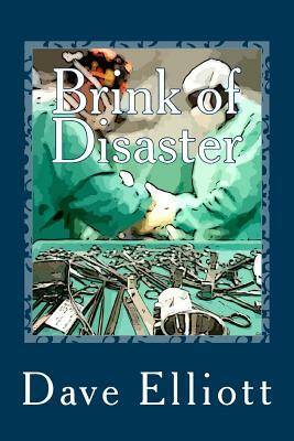 Brink of Disaster by Dave Elliott