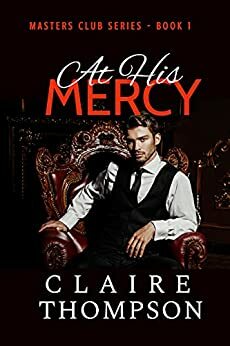 At His Mercy by Claire Thompson