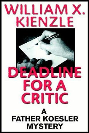 Deadline for a Critic by William X. Kienzle