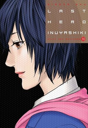 Last Hero Inuyashiki, Vol. 10 by Hiroya Oku