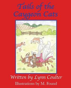 Tails of the Caygeon Cats by Lynn Coulter