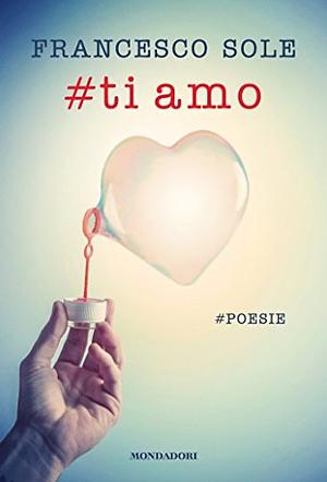 #TiAmo by Francesco Sole, Francesco Sole