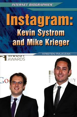 Instagram: Kevin Systrom and Mike Krieger by Kristen Rajczak