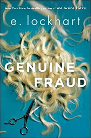 Genuine Fraud - Yang Palsu by E. Lockhart