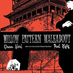 Willow Pattern Walkabout by Kirwan Ward