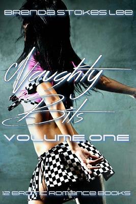Naughty Bits, Anthology Volume 1: A 12 Book Erotic Romance Anthology by Brenda Stokes Lee
