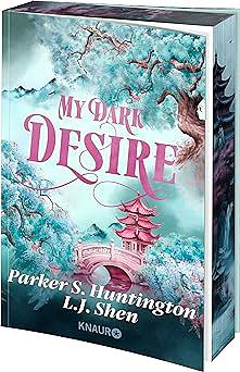 My Dark Desire by L.J. Shen, Parker S. Huntington