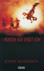 Imorgon när kriget kom by John Marsden