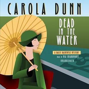 Dead in the Water: A Daisy Dalrymple Mystery by Carola Dunn, Mia Chiaromonte