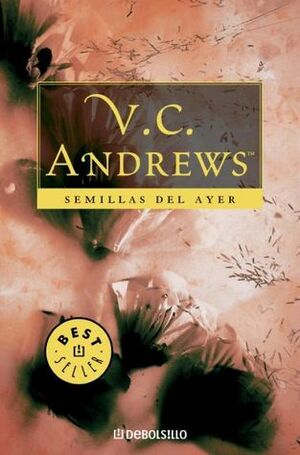 Semillas del ayer by V.C. Andrews, Montserrat Solanas