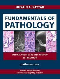 Fundamentals of Pathology: Medical Course and Step 1 Review by Husain A. Sattar