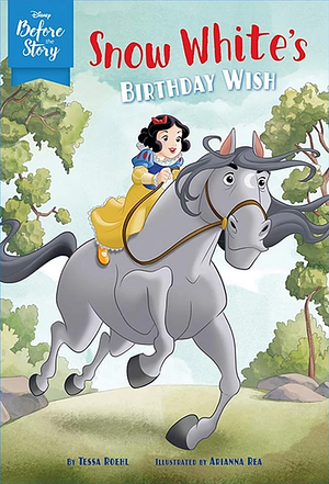 Snow White's Birthday Wish by Tessa Roehl