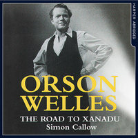 Orson Welles by Simon Callow