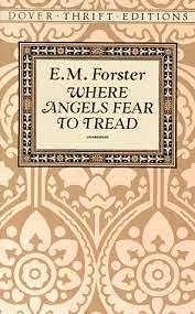 Where Angels Fear to Tread by E.M. Forster