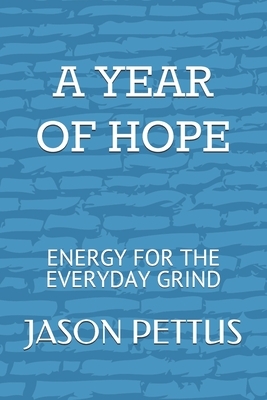 A Year of Hope by Jason Pettus