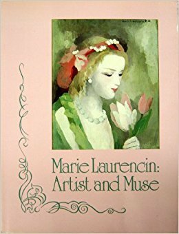 Marie Laurencin, artist and muse by Heather McPherson, Douglas K.S. Hyland