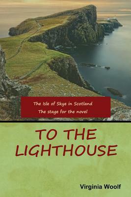 To the Lighthouse by Virginia Woolf