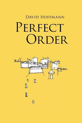 Perfect Order by David Hoffmann