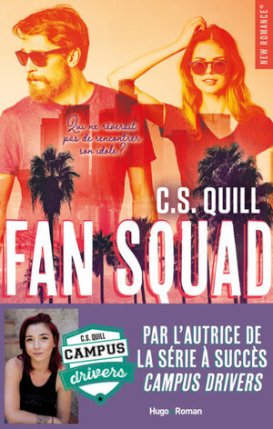 Fan Squad by C.S. Quill